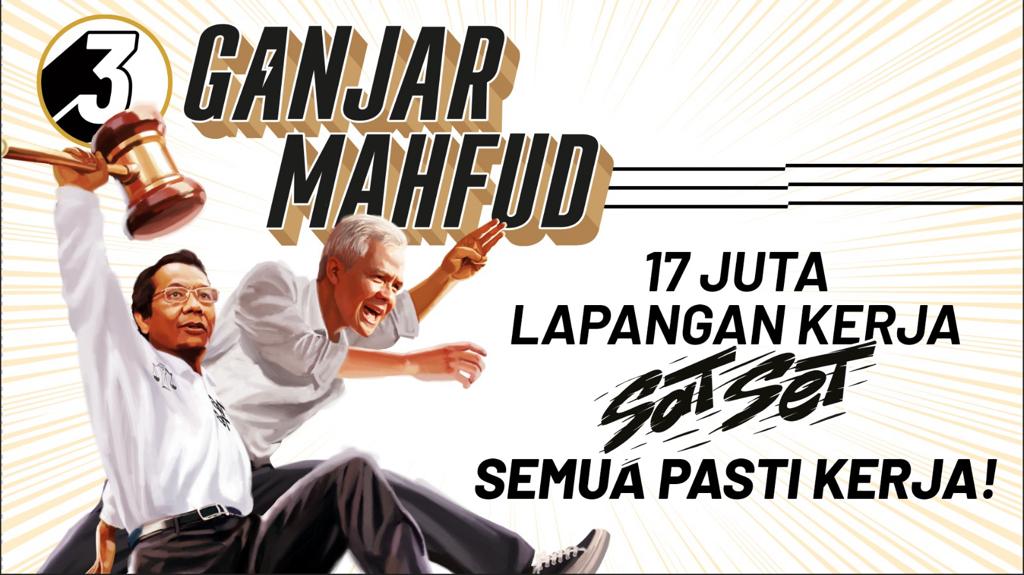 Sat Set, Program Unggulan Ganjar-Mahfud, Semua Pasti Kerja: 17 Juta Lapangan Kerja