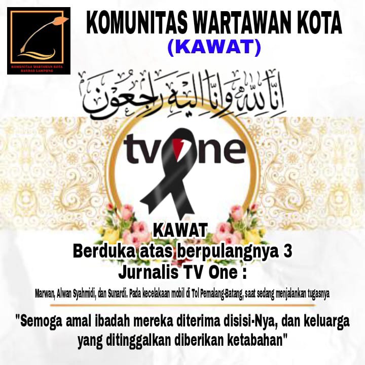 KAWAT Sampaikan Belasungkawa atas Wafatnya Tiga Jurnalis TV One