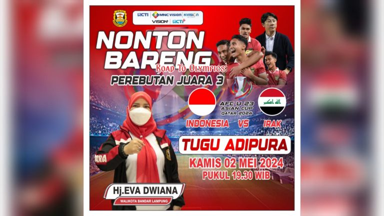 Aman dan Tertib: Nobar Timnas U-23 di Bandarlampung